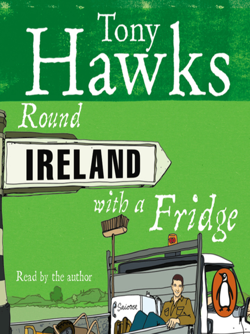 Title details for Round Ireland With a Fridge by Tony Hawks - Available
